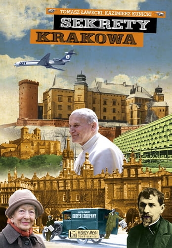 SEKRETY KRAKOWA K KUNICKI T ŁAWECKI  NOWE