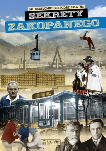 SEKRETY ZAKOPANEGO BARTŁOMIEJ GRZEGORZ SALA NOWE