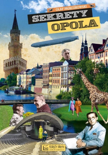 SEKRETY OPOLA   OLAF PAJĄCZKOWSKI NOWE
