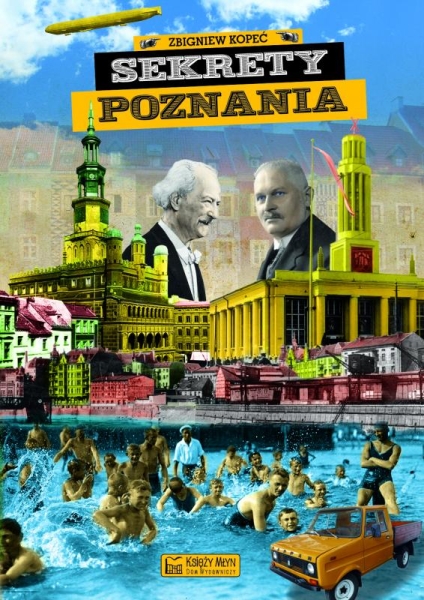 SEKRETY POZNANIA ZBIGNIEW KOPEĆ  NOWE