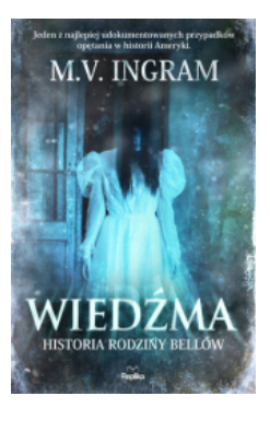 WIEDŹMA HISTORIA RODZINY BELLÓW M V INGRAM