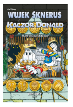 WUJEK SKNERUS I KACZOR DONALD TOM 7 DON ROSA