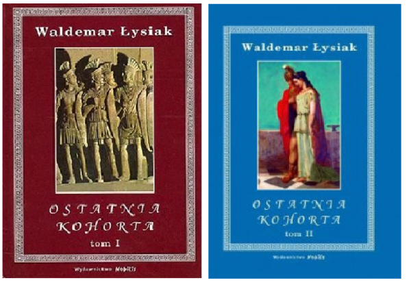 OSTATNIA KOHORTA TOMY 1-2 WALDEMAR ŁYSIAK