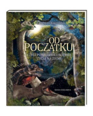 OD POCZĄTKU CZYLI POWSTANIE I ROZWÓJ ŻYCIA BAJEROWICZ