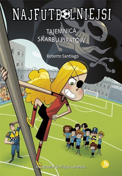 NAJFUTBOLNIEJSI TOM 10 TAJEMNICA SKARBU PIRATÓW