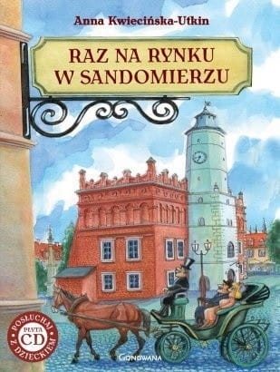 RAZ NA RYNKU W SANDOMIERZU A KWIECIŃSKA-UTKIN 