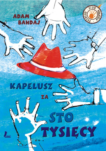 KAPELUSZ ZA STO TYSIĘCY ADAM BAHDAJ NOWA