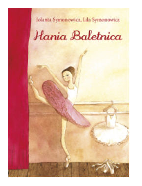 HANIA BALETNICA JOLANTA SYMONOWICZ 