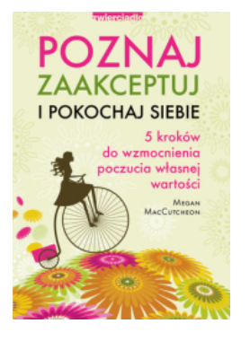 POZNAJ ZAAKCEPTUJ I POKOCHAJ SIEBIE MACCUTCHEON