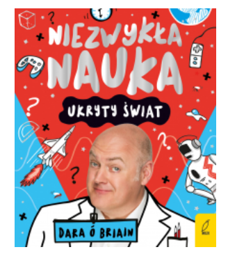 NIEZWYKŁA NAUKA UKRYTY ŚWIAT DARA BRIAIN 