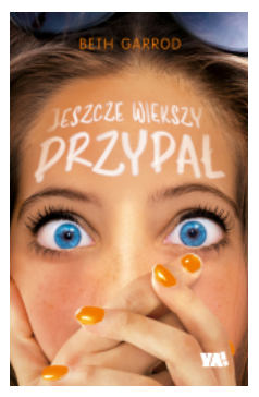JESZCZE WIĘKSZY PRZYPAŁ BRTH GARROT