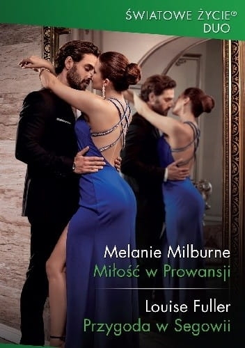 MIŁOŚĆ W PROWANSJI L FULLER M MILBURNE