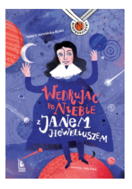 WĘDRUJĄC PO NIEBIE Z JANEM CZERWIŃSKA NOWA