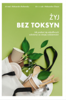 ŻYJ BEZ TOKSYN RUTKOWSKA OLSSON NOWA 