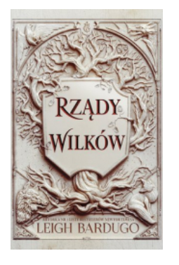 RZĄDY WILKÓW LEIGH BARDUGO 