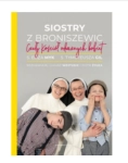 SIOSTRY Z BRONISZEWICZ ŻYŁKA WOJTUSIK NOWA