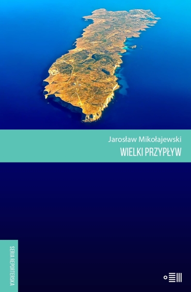 WIELKI PRZYPŁYW JAROSŁAW MIKOŁAJEWSKI NOWA 