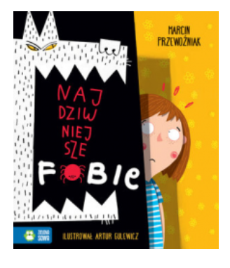 NAJDZIWNIEJSZE FOBIE MARCIN PRZEWOŹNIAK