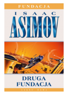 DRUGA FUNDACJA TOM 8 ISAAC ASIMOV NOWA 