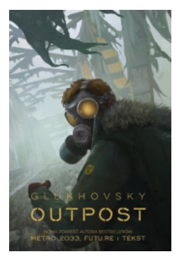 OUTPOST DMITRY GLUKHOVSKY NOWA 