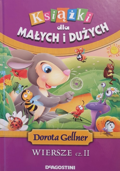 KSIĄŻKI DLA MAŁYCH I DUŻYCH WIERSZE CZ II GELLNER 