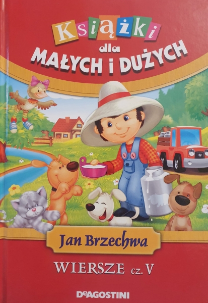 KSIĄŻKI DLA MAŁYCH I DUŻYCH WIERSZE CZ V BRZECHWA