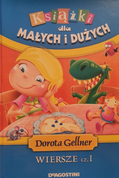 KSIĄŻKI DLA DZIECI I DUŻYCH WIERSZE CZ I GELLNER  