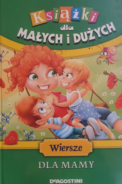 WIERSZE DLA MAMY KUBIAK BADALSKA KULMOWA 
