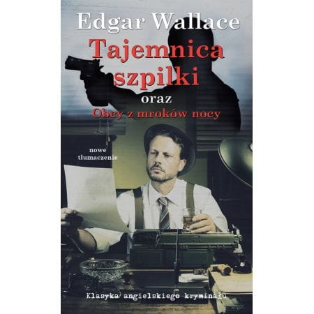 TAJEMNICA SZPILKI ORAZ OBCY Z MROKÓW NOCY WALLACE 