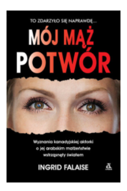 MÓJ MĄŻ POTWÓR INGRID FALAISE NOWA