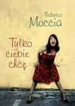 TYLKO CIEBIE CHCĘ FEDERICO MOCCIA NOWA 