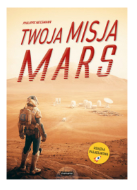 TWOJA MISJA MARS PHILIPPE NESSMANN NOWA