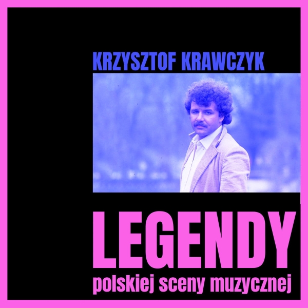 LEGENDY POLSKIEJ SCENY MUZYCZNEJ K KRAWCZYK CD
