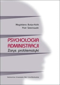 PSYCHOLOGIA ADMINISTRACJI SZRENIAWSKI