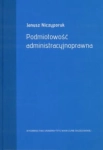 PODMIOTOWOŚĆ ADMINISTRACYJNOPRAWNA NICZYPORUK 