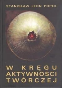W KRĘGU AKTYWNOŚCI TWÓRCZEJ POPEK NOWA 