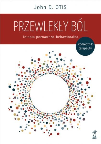 PRZEWLEKŁY BÓL TERAPIA BEHAWIORALNA OTIS NOWA