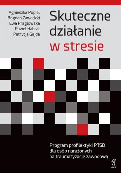 SKUTECZNE DZIAŁANIE W STRESIE PTSD  POPIEL ZAWADZKI