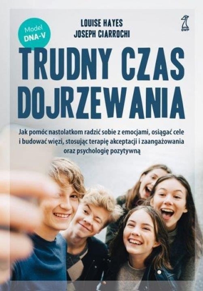 TRUDNY CZAS DOJRZEWANIA  CIARROCHI HAYES NOWA
