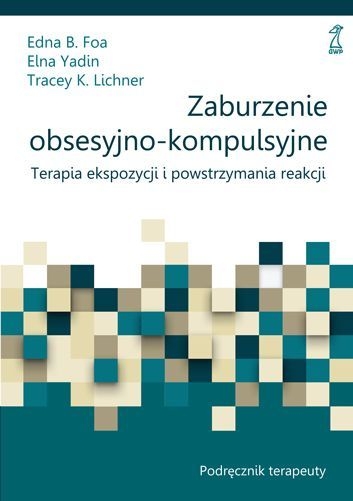ZABURZENIE OBSESYJNO KOMPULSYJNE PODRĘCZNIK FOA 