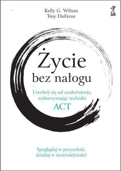 ŻYCIE BEZ NAŁOGU ACT WILSON  DUFRENE NOWA