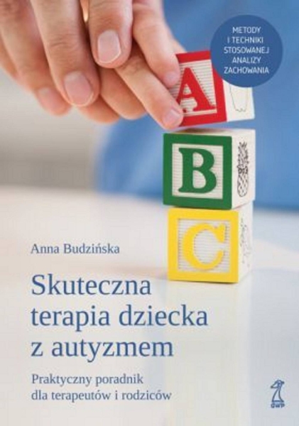 SKUTECZNA TERAPIA DZIECKA Z AUTYZMEM  BUDZIŃSKA