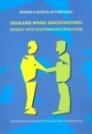 DZIAŁANIE WOBEC RZECZYWISTOŚCI BYTNIEWSKA NOWA 