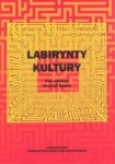LABIRYNTY KULTURY KUSIO NOWA 