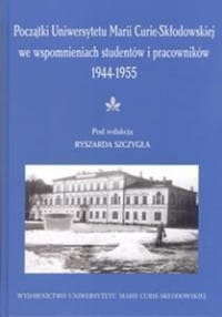 POCZĄTKI UNIWERSYTETU MARII CURIE SZCZYGIEŁ NOWA