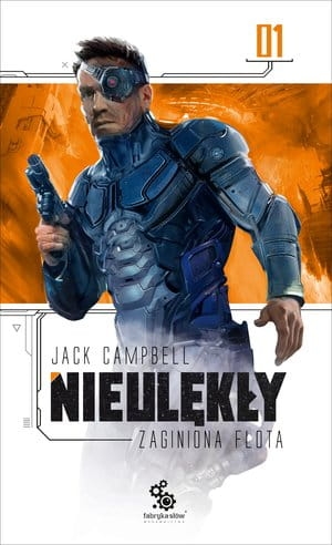 NIEULĘKŁY SERIA ZAGINIONA FLOTA TOM 1 JACK CAMPBELL
