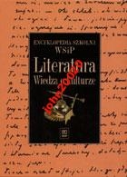 LITERATURA WIEDZA O KULTURZE.WSIP.NOWA