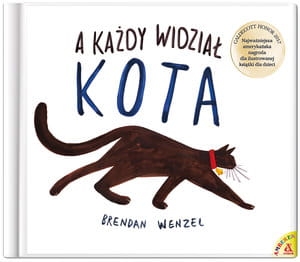 A KAŻDY WIDZIAŁ KOTA BRENDAN WENZEL