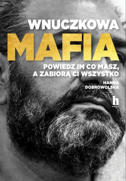 WNUCZKOWA MAFIA DOBROWOLSKA HANNA 