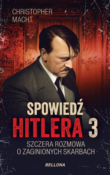SPOWIEDŹ HITLERA 3 CHRISTOPHER MACHT 